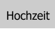 Hochzeit